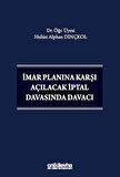 İmar Planına Karşı Açılacak İptal Davasında Davacı