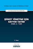 Şirket Yönetimi İçin Kayyım Tayini (CMK m. 133)