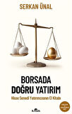 Borsada Doğru Yatırım / Serkan Ünal
