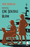 Çok Şekerli Ölüm / Dedektif Kadınlar 1 / Ayşe Erbulak