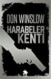 Harabeler Kenti / Don Winslow