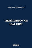 Tarihi Yarımada'nın İmar Rejimi / Ar. Gör. Zehra Karaarslan