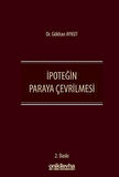 İpoteğin Paraya Çevrilmesi / Dr. Gökhan Aykut