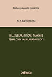 Milletlerarası Ticari Tahkimde Temsilcinin Yargılamadan Men'i