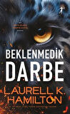 Beklenmedik Darbe / Laurell K. Hamilton