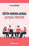 Eğitim Kurumlarında Çatışma Yönetimi / Dr. Talip Özdemir