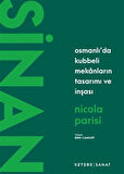 Sinan / Osmanlı'da Kubbeli Mekanların Tasarımı ve İnşası / Nicola Parisi