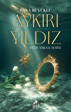 Aykırı Yıldız (Ciltli) / Rana Büyüklü