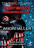 Freddy'nin Pizza Dükkanı'nda Beş Gece Anormaller (2. Kitap) / Buse Turan