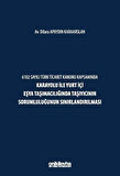 6102 Sayılı Türk Ticaret Kanunu Kapsamında Karayolu ile Yurt İçi Eşya Taşımacılığında Taşıyıcının Sorumluluğunun Sınırlandırılması / Av. Dilara Apaydın Karaarslan