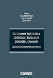 Özel Hukuk Boyutuyla Sürdürülebilirlik ve Döngüsel Ekonomi - Gelişmeler, Değerlendirmeler, Öneriler / Kolektif
