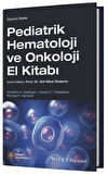 Pediatrik Hematoloji ve Onkoloji El Kitabı