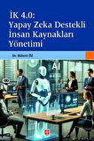 İk 4.0 Yapay Zeka Destekli İnsan Kaynakları Yönetimi