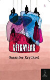 Vitraylar / Gazanfer Eryüksel