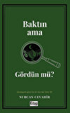 Baktın Ama Gördün Mü? / Nurcan Cevahir