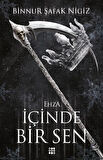 İçı̇nde Bı̇r Sen 5 / Ehza (Karton Kapak) / Binnur Şafak Nigiz