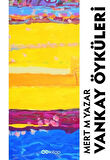 Vankay Öyküleri / Mert M. Yazar