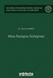 Miras Paylaşma Sözleşmesi İstanbul Üniversitesi Hukuk Fakültesi Özel Hukuk Doktora Tezleri Dizisi No: 56 / Semra Fırıncı