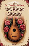 Gönül Telimden Dökülenler