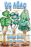 Üç Ağaç / Mehmet Boran