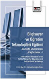 Bilgisayar ve Öğretim Teknolojileri Eğitimi Alanında Uluslararası Araştırmalar I