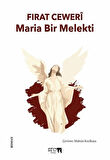 Maria Bir Melekti / Fırat Ceweri