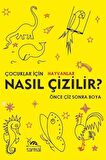 Nasıl Çizilir?