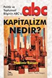 Kapitalizm Nedir? & Politik ve Toplumsal Bilginin ABC'si / Vladimir Buzuev
