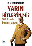 Yarın Hitler'in Mi? & 200 Soruda İnsanlık Savaşı / H. R. Knickerbocker