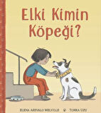 Elki Kimin Köpeği?