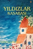Yıldızlar Kasabası / Deniz Çamoğlu