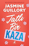 Tatlı Bir Kaza / Beklenmedik Karşılaşmalar 4 / Jasmine Guillory