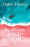 Dünyaya Açılan Tekne / Elaine Feeney