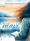 Telaşsız Mavi