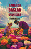 Baharda Başlar Uyanışlar
