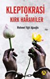 Kleptokrasi ve Kırk Haramiler / Mehmet Yiğit Ağaoğlu