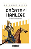 Çağatay Hanlığı & Siyasi ve Askeri Tarih / Orhan Çınar