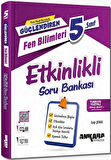 5. Sınıf Fen Bilimleri Güçlendiren Etkinlikli Soru Bankası Ankara Yayıncılık