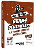 8. Sınıf T.C. İnkılap Tarihi ve Atatürkçülük Güçlendiren Branş Denemeleri