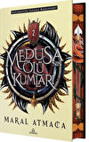 Medusa'nın Ölü Kumları 2 (Ciltli Özel Baskı) / Maral Atmaca