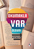 Okumakla Var Oldum! / Turan Yalçın