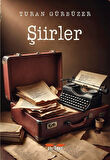 Şiirler / Turan Gürbüzer