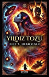 Yıldız Tozu / Elif Z. Hebiloğlu