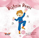 Dişlerin Dansı / Dr. Dt. Nazlı Karaca Kurt