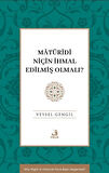 Mâtürîdî Niçin İhmal Edilmiş Olmalı?
