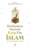 Müslümanların Hayatında Kayıp Din İslam / Faysal Hacımustafaoğlu