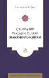 Çağdaş Bir Yaklaşım Olarak Makasıdu'l-Kur'an / Murat Aktepe