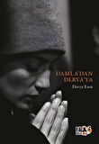 Damla'dan Derya'ya