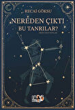 Nereden Çıktı Bu Tanrılar