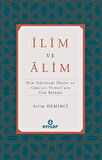 İlim ve Alim & İlim Tahsilinde İlkeler ve Cami'u't-Tirmizi'nin İlim Bölümü / Selim Demirci
